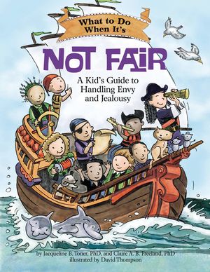 What to Do When It's Not Fair: A Kid's Guide to Handling Envy and Jealousy image number 0