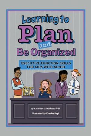 Learning to Plan and Be Organized: Enhancing Executive Function Skills in Kids with AD/HD image number 0