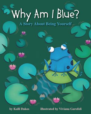 Why Am I Blue?: A Story about Being Yourself image number 0