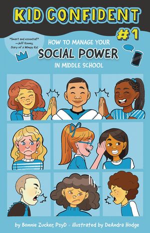 How to Master Your Social Power in Middle School: Kid Confident Book 1 image number 0