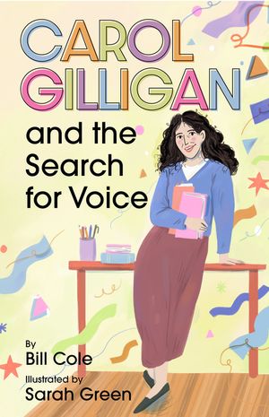 Carol Gilligan and the Search for Voice image number 0