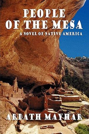 People of the Mesa: A Novel of Native America image number 0
