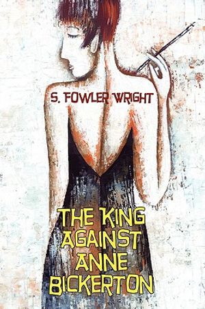 The King Against Anne Bickerton: A Classic Crime Novel image number 0