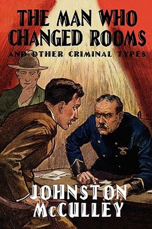 The Man Who Changed Rooms and Other Criminal Types image number 0