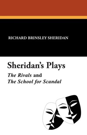 Sheridan's Plays, the Rivals and the School for Scandal image number 0