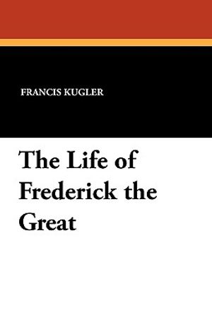 The Life of Frederick the Great image number 0