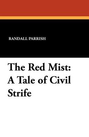 The Red Mist: A Tale of Civil Strife image number 0