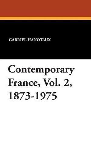 Contemporary France, Vol. 2, 1873-1975 image number 0