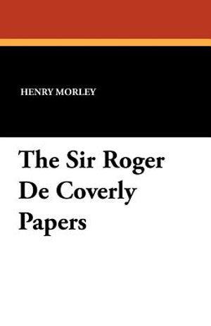 The Sir Roger de Coverly Papers image number 0