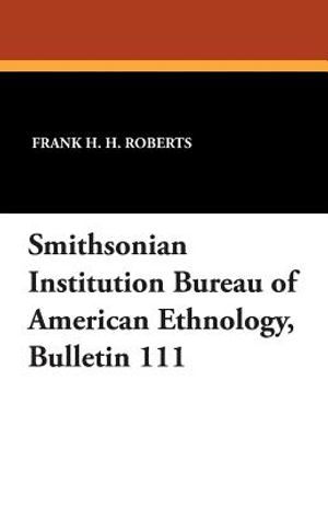 Smithsonian Institution Bureau of American Ethnology, Bulletin 111 image number 0