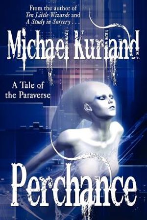 Perchance: A Tale of the Paraverse image number 0