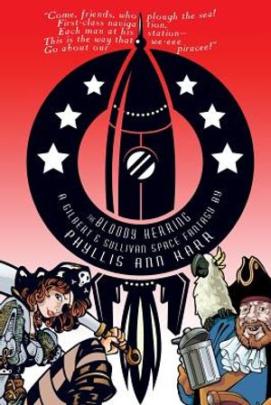 The Bloody Herring: A Gilbert & Sullivan Space Fantasy image number 0