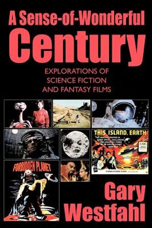 A Sense-Of-Wonderful Century: Explorations of Science Fiction and Fantasy Films image number 0