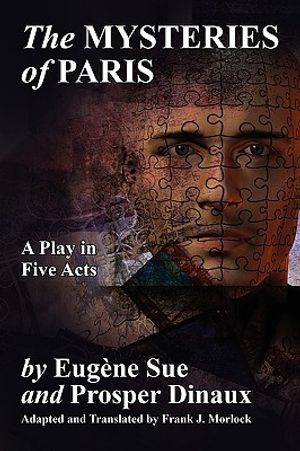 The Mysteries of Paris: A Play in Five Acts image number 0