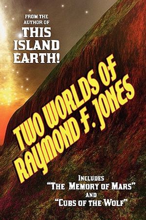 Two Worlds of Raymond F. Jones image number 0