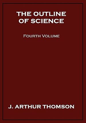 The Outline of Science, Fourth Volume image number 0