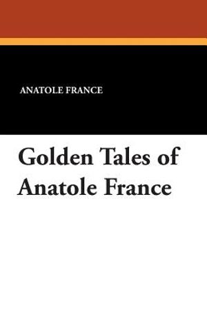 Golden Tales of Anatole France image number 0
