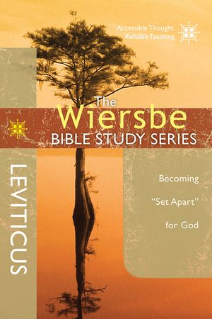 The Wiersbe Bible Study Series: Leviticus: Becoming Set Apart for God image number 0