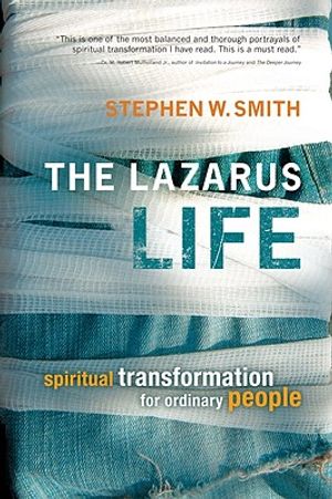 The Lazarus Life: Spiritual Transformation for Ordinary People image number 0