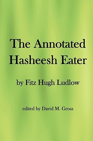 The Annotated Hasheesh Eater image number 0