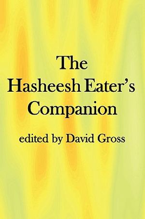 The Hasheesh Eater's Companion: Accompanying Fitz Hugh Ludlow's "The Hasheesh Eater" image number 0