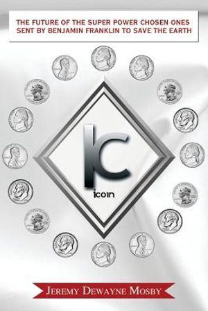 The Future of the Super Power Chosen Ones Sent by Benjamin Franklin to Save the Earth image number 0