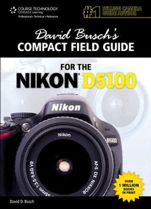 David Busch's Compact Field Guide for the Nikon D5100 image number 0