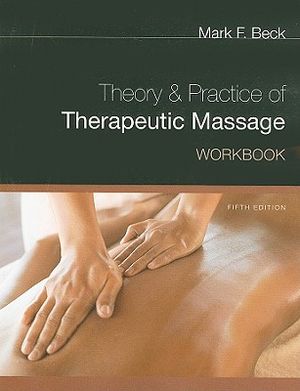 Workbook for Beck's Theory and Practice of Therapeutic Massage, 5th image number 0