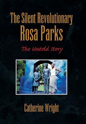 The Silent Revolutionary Rosa Parks: The Untold Story image number 0
