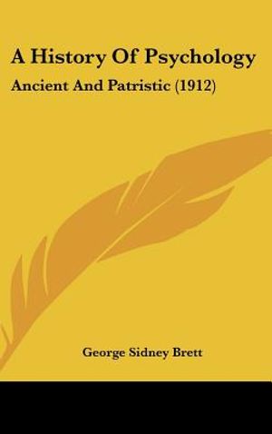A History Of Psychology: Ancient And Patristic (1912) image number 0