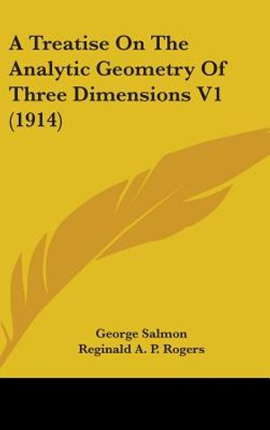 A Treatise On The Analytic Geometry Of Three Dimensions V1 (1914) image number 0