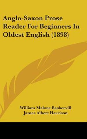 Anglo-Saxon Prose Reader for Beginners in Oldest English (1898) image number 0
