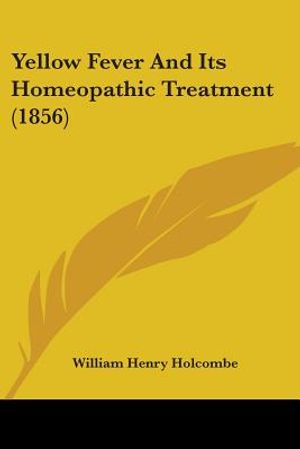 Yellow Fever And Its Homeopathic Treatment (1856) image number 0