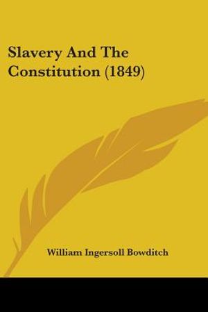 Slavery And The Constitution (1849) image number 0