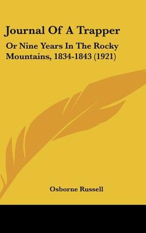 Journal Of A Trapper: Or Nine Years In The Rocky Mountains, 1834-1843 (1921) image number 0