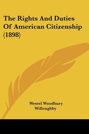 The Rights And Duties Of American Citizenship (1898) image number 0