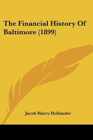 The Financial History Of Baltimore (1899) image number 0
