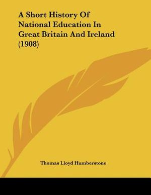 A Short History Of National Education In Great Britain And Ireland (1908) image number 0