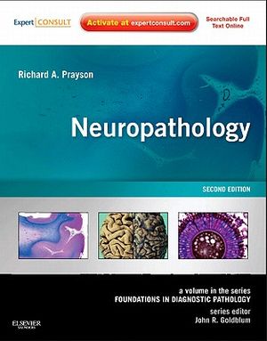 Neuropathology: A Volume in the Series: Foundations in Diagnostic Pathology [With Access Code] image number 0