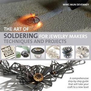 The Art of Soldering for Jewelry Makers: Techniques and Projects image number 0