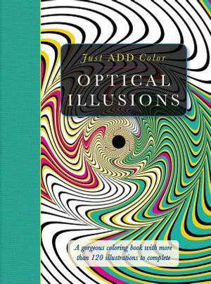 Optical Illusions: A Gorgeous Coloring Book with More Than 120 Illustrations to Complete image number 0