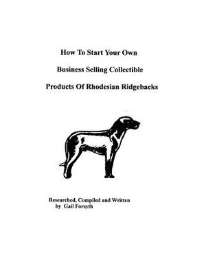 How To Start Your Own Business Selling Collectible Products Of Rhodesian Ridgebacks image number 0