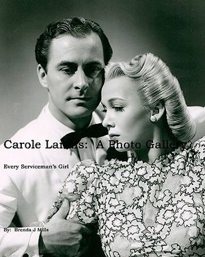 Carole Landis: A Photo Gallery: Every Serviceman's Girl image number 0