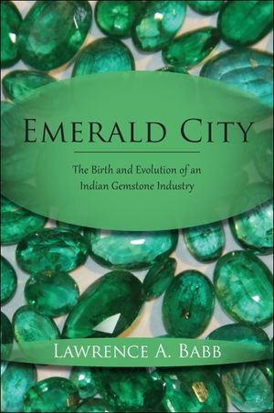 Emerald City: The Birth and Evolution of an Indian Gemstone Industry image number 0