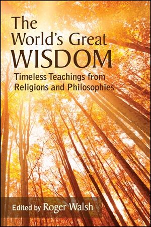 The World's Great Wisdom: Timeless Teachings from Religions and Philosophies image number 0