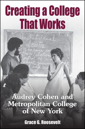 Creating a College That Works: Audrey Cohen and Metropolitan College of New York image number 0