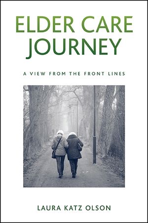 Elder Care Journey: A View from the Front Lines image number 0