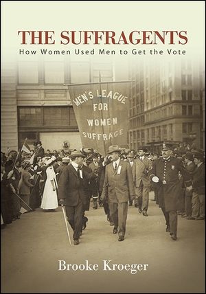 Suffragents Tpb: How Women Used Men to Get the Vote image number 0