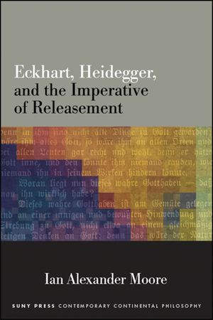 Eckhart, Heidegger, and the Imperative of Releasement image number 0