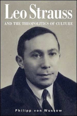 Leo Strauss and the Theopolitics of Culture image number 0